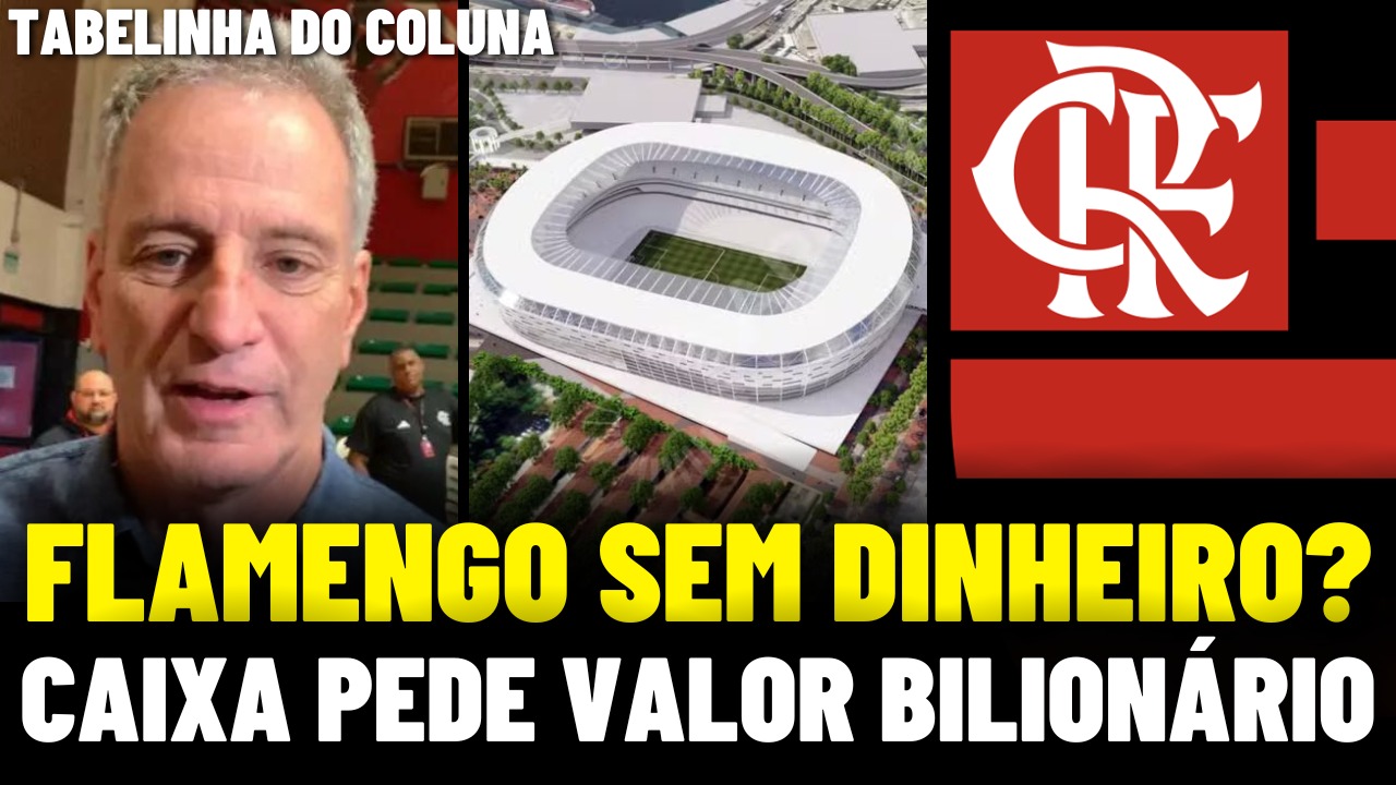 Atualizações do Flamengo hoje: posição na Copa do Brasil, disputa com Caixa Econômica e plano financeiro para 2025.